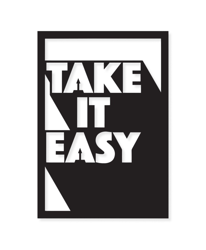 Take It Easy Metal Tablo