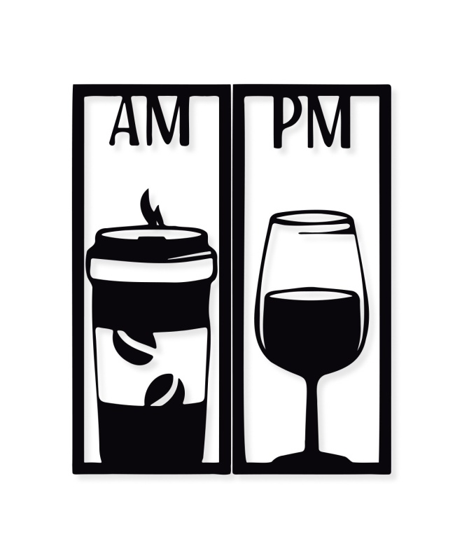 Am Coffee Pm Wine Metal Tablo