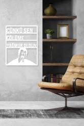 Çünkü Sen Çölüme Yağmur Oldun Metal Tablo