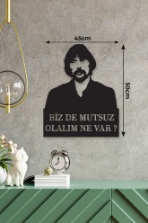 Bizde Mutsuz Olalım Ne Var? Metal Tablo