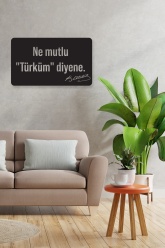 Ne Mutlu Türküm Diyene Metal Tablo