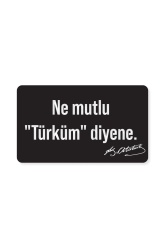 Ne Mutlu Türküm Diyene Metal Tablo