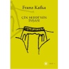 FRANZ KAFKA ÇİN SEDDİNİN İNŞASI