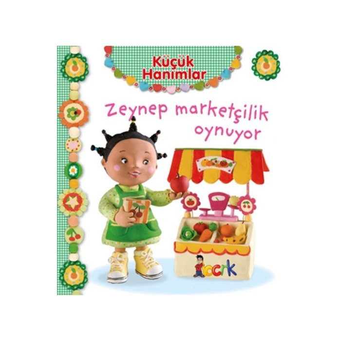 KÜÇÜK HANIMLAR ZEYNEP MARKETÇİLİK OYNUYOR