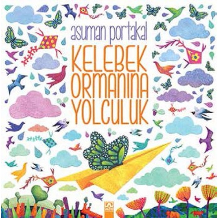 KELEBEK ORMANINA YOLCULUK