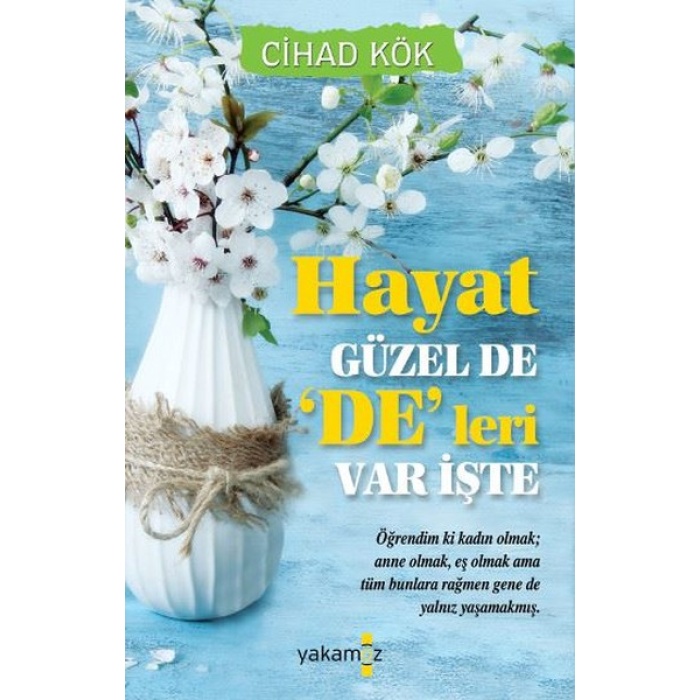 HAYAT GÜZEL DE DELERİ VAR İŞTE