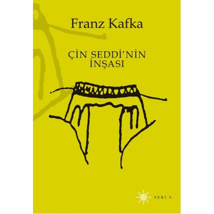 FRANZ KAFKA ÇİN SEDDİNİN İNŞASI