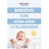 Bebeğiniz İçin Adım Adım Uyku Rehberi  (4022)