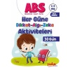 ABS 3-4 Yaş Her Güne Dikkat-Algı-Zeka Aktiviteleri 30 Gün  (4022)