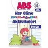 ABS 5-6 Yaş Her Güne Dikkat-Algı-Zeka Aktiviteleri 30 Gün  (4022)