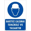 Baret Giy Uyarı Levhası 25x35 KOD:24