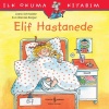 İlk Okuma Kitabım - Elif Hastanede  (4022)