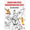 Freddy’nin Pizza Dükkânı’Nda Beş Gece : Boyama Kitabı  (4022)