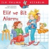 İlk Okuma Kitabım - Elif ve Bit Alarmı  (4022)