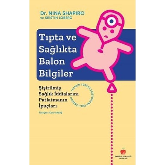 Tıpta ve Sağlıkta Balon Bilgiler-Şişirilmiş Sağlık İddialarını Patlatmanın İpuçları  (4022)