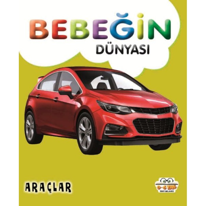 Bebeğin Dünyası Araçlar  (4022)