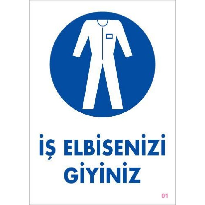 İş Elbisenizi Giyiniz Uyarı Levhası 25x35 KOD:1