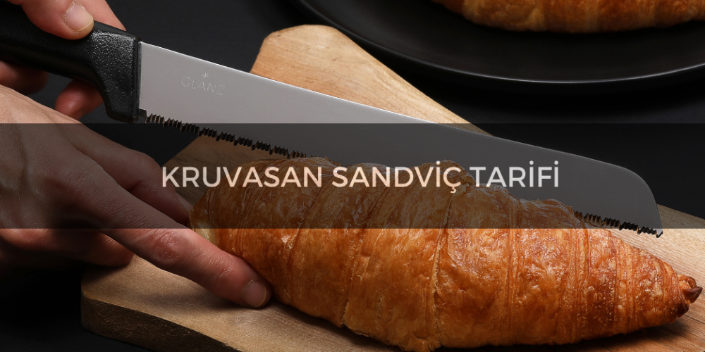 Kruvasan Sandviç Tarifi