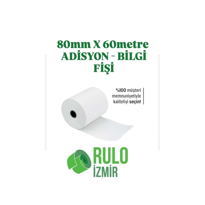 80X60 TERMAL ADİSYON RULOSU - BİLGİ FİŞİ