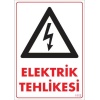 Elektrik Tehlikesi Uyarı Levhası 25x35 KOD:1112