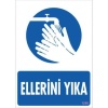 Ellerini Yıka Uyarı Levhası 25x35 KOD:1250