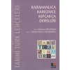 Tarihi Türk Lehçeleri; Karahanlıca, Harezmce, Kıpçakça Dersleri  (4022)