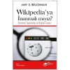 Wikipedia’ya İnanmalı mıyız?  (4022)