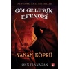 Gölgelerin Efendisi 02 - Yanan Köprü  (4022)