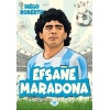 Efsane Futbolcular Efsane Maradona  (4022)