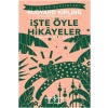 İşte Öyle Hikayeler (Kısaltılmış Metin)  (4022)