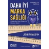 Daha İyi Marka Sağlığı – Markalar Nasıl Büyür Dünyası İçin Ölçüler ve Ölçütler  (4022)