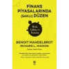 Finans Piyasalarında (Saklı) Düzen Risk, Çöküş ve Kazanç  (4022)