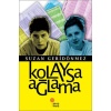 Kolaysa Ağlama  (4022)