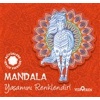 Mandala - Yaşamını Renklendir!  (4022)