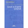 Çocuk ve Ergenle Çalışmak-Psikoloji Defterleri 1  (4022)