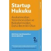 Startup Hukuku - Avukatınızdan, Yatırımcınızdan ve Rakiplerinizden Daha Becerikli Olun  (4022)