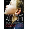 Çocuklar Allahı Sorduğunda  (4022)