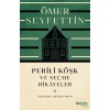 Perili Köşk ve Seçme Hikayeler (Açıklamalı Orijinal Metin)  (4022)