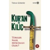 Kuran ve Kılıç; Türkler Nasıl Müslüman Oldu?-Ciltsiz  (4022)