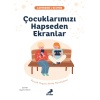 Çocuklarımızı Hapseden Ekranlar  (4022)