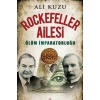 Rockefeller Ailesi Ölüm İmparatorluğu  (4022)