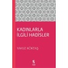 Kadınlarla İlgili Hadisler  (4022)