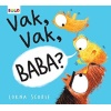 Vak, Vak, Baba?