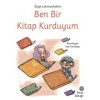 Ben Bir Kitap Kurduyum