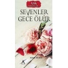 Sevenler Gece Ölür