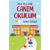 Asla Pes Etme - Canım Okulum