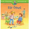 Elif Öfkeli - İlk Okuma Kitabım