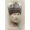 Atatürk - Kurucu Felsefenin Evrimi