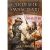 Kardeşlik Savaşçıları 2 - İşgalciler