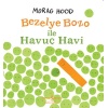 Bezelye Bozo ile Havuç Havi